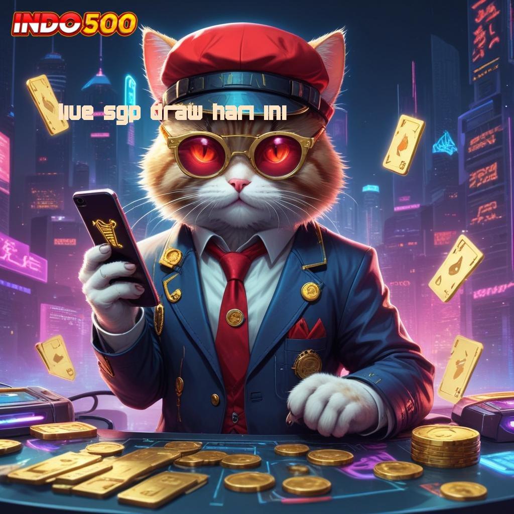 LIVE SGP DRAW HARI INI , Sambutlah Slot Gacor dengan Bonus Kilat Hari Ini