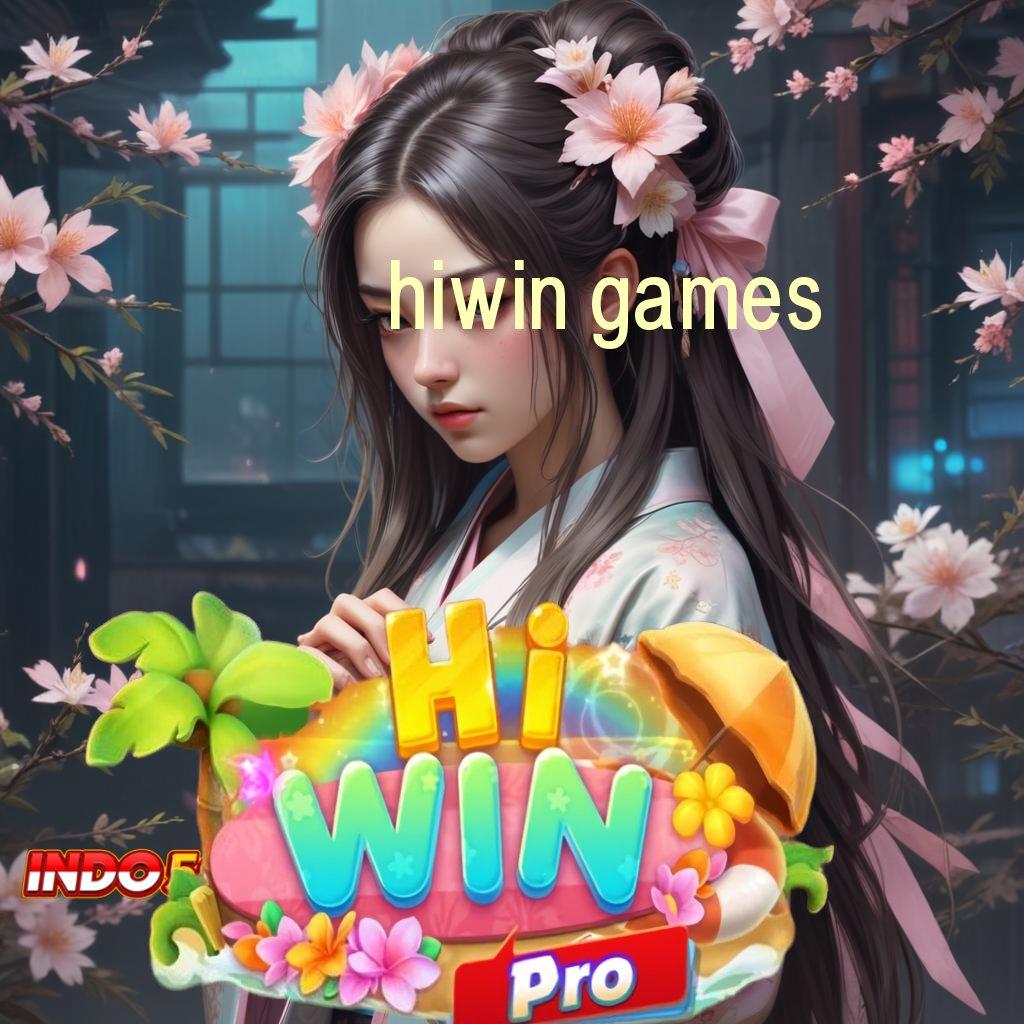 HIWIN GAMES | pengakuan modal minim maxwin auto cair