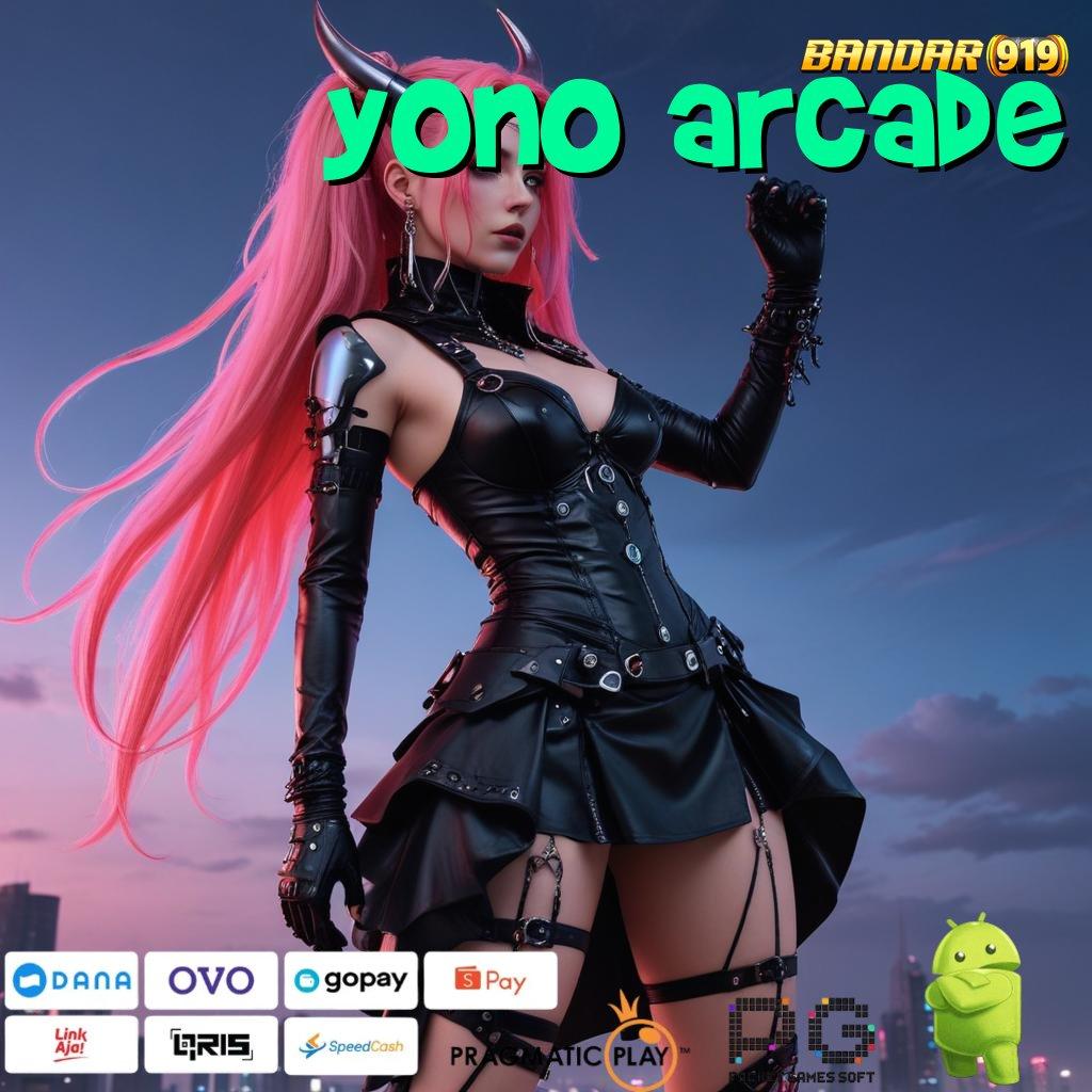 YONO ARCADE : Event Android iOS Bonus Besar Mekanisme Kerja