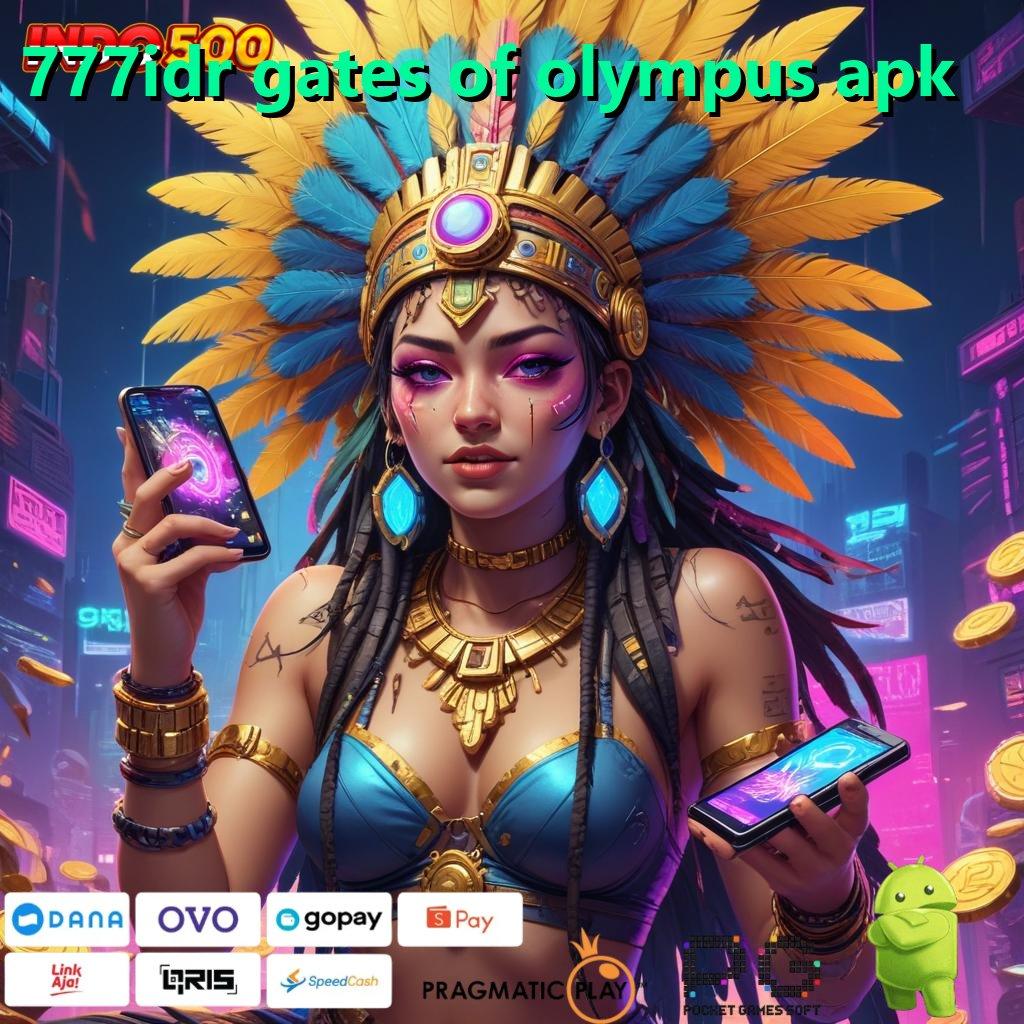 777IDR GATES OF OLYMPUS APK Hijau Seujung Prediksi Jam Gacor Slot