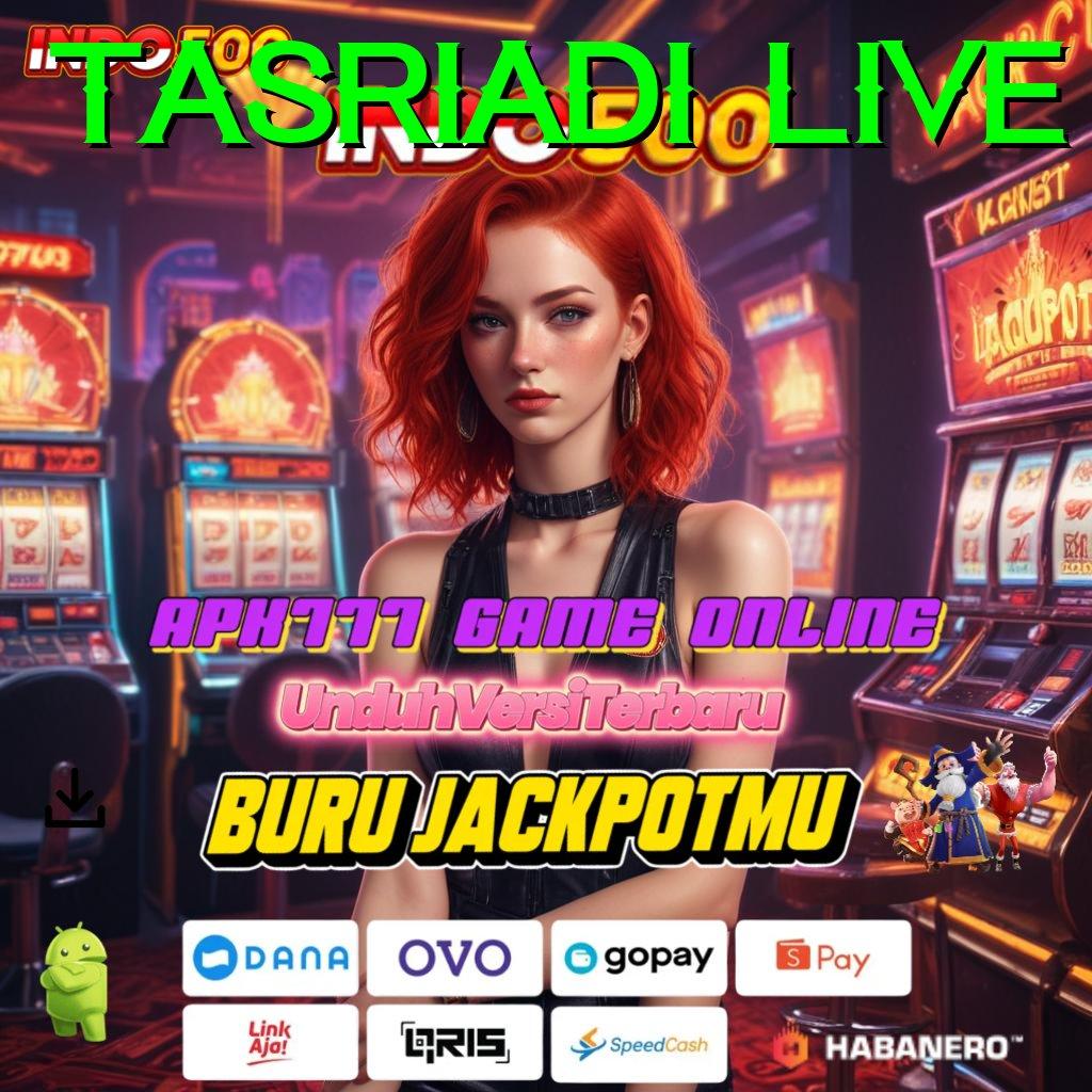 Tasriadi Live