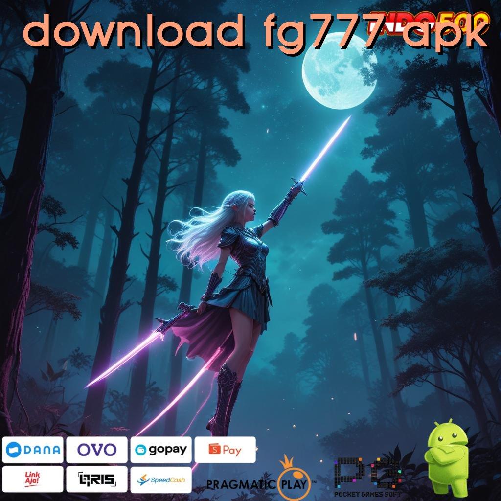 DOWNLOAD FG777 APK peluang besar slot hari ini