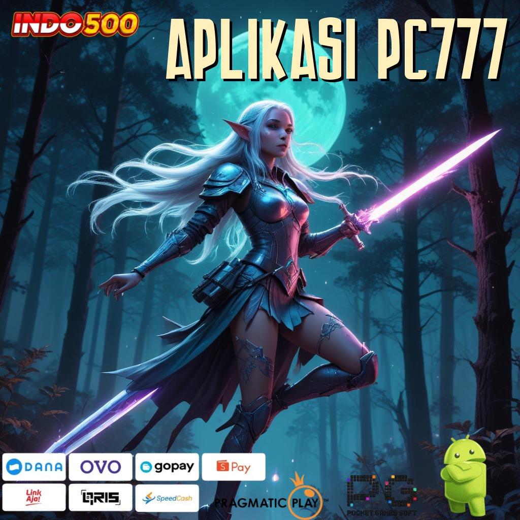 APLIKASI PC777 → jackpot harian terkini