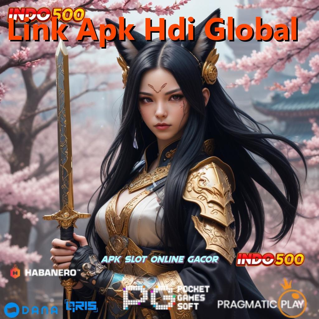 Link Apk Hdi Global