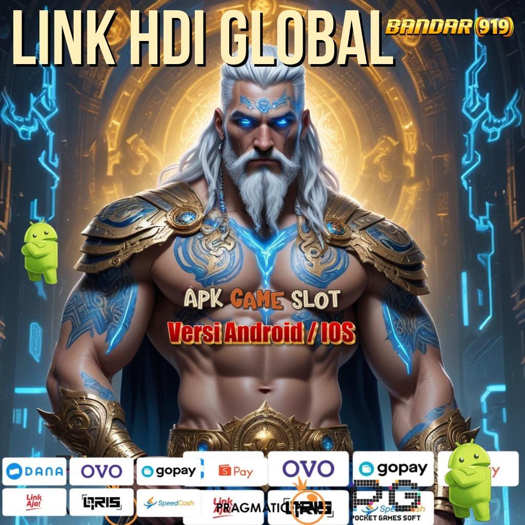 LINK HDI GLOBAL @ Kaya Mulai Slot Gratis Tanpa Saldo Awal Apk