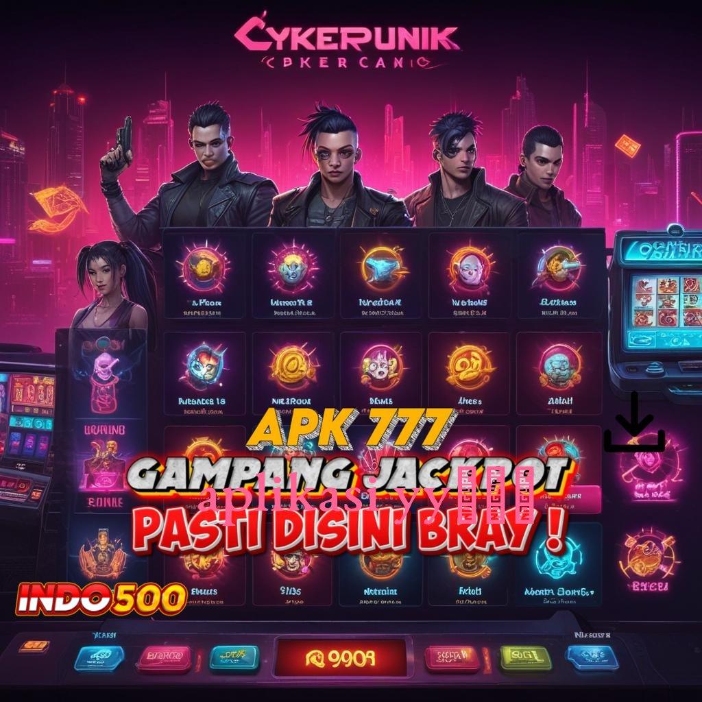 APLIKASI YY777 ➿ semangat main slot