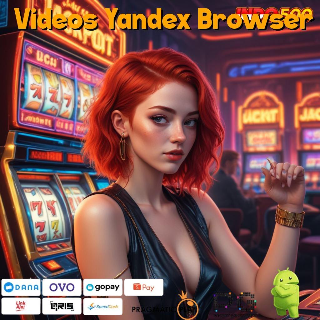 Videos Yandex Browser