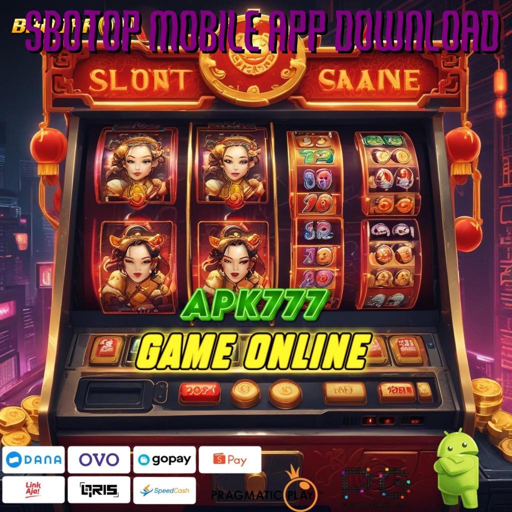 SBOTOP MOBILE APP DOWNLOAD # spin beruntung langsung viral amandemen penting