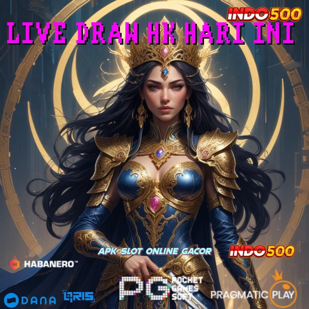 LIVE DRAW HK HARI INI ➤ langkah strategis untuk jackpot tanpa hambatan