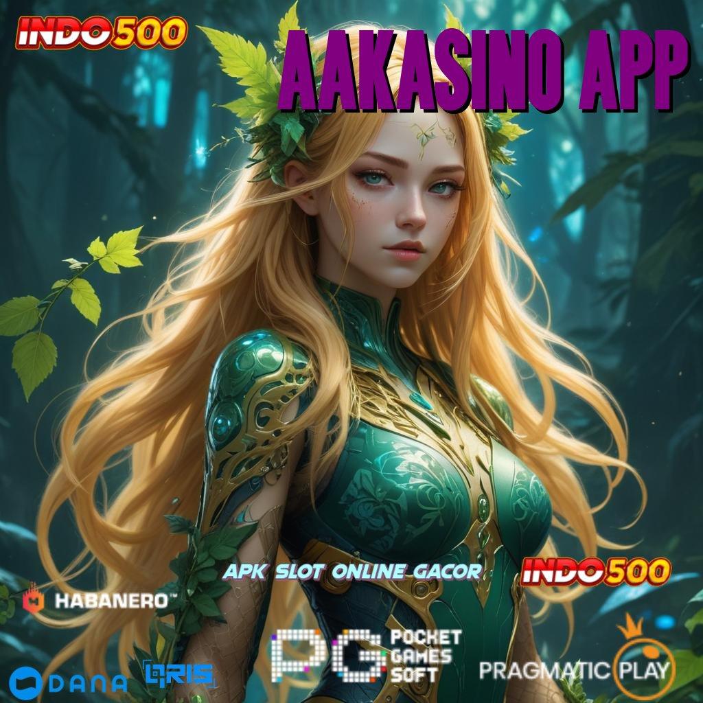 AAKASINO APP ➤ pembaruan cepat dengan jackpot terkini dalam langkah mudah