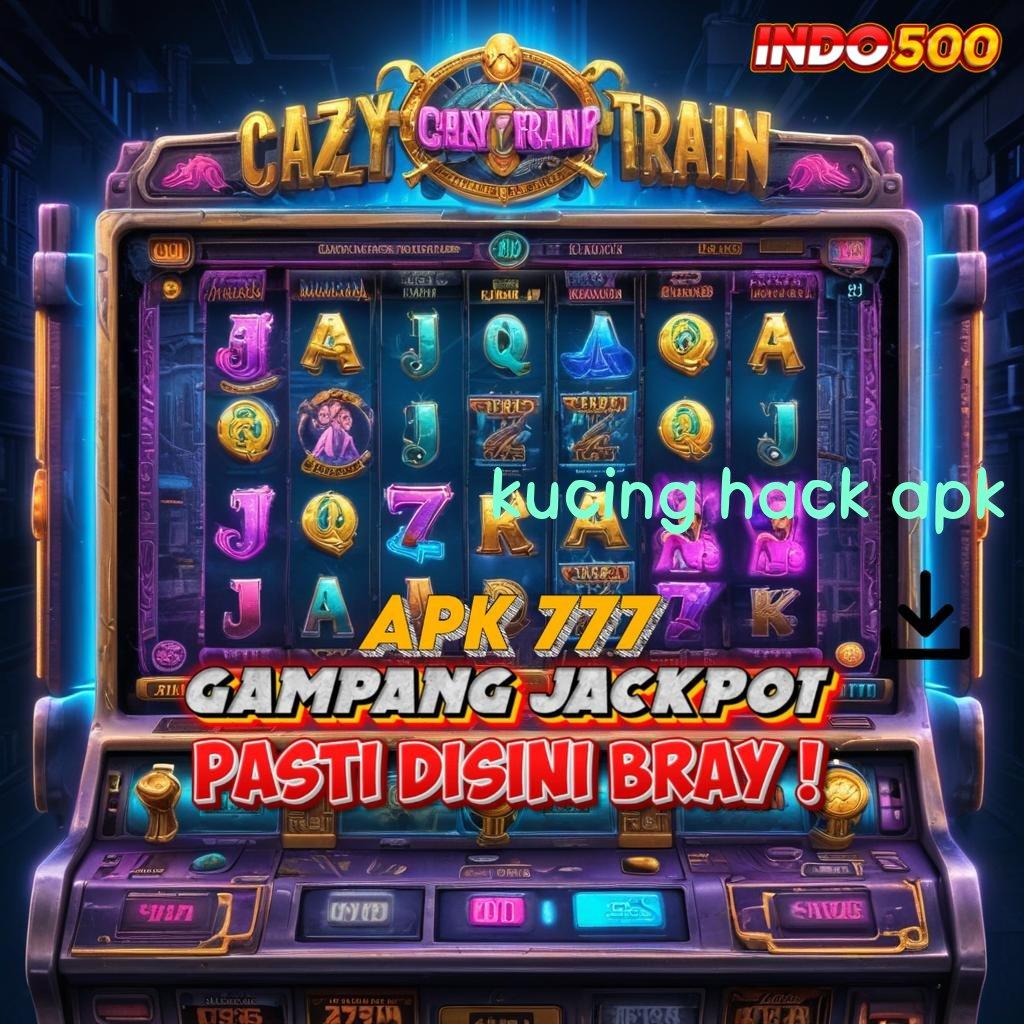 KUCING HACK APK → Versi 7.0 Software Robotik Paling Mutakhir