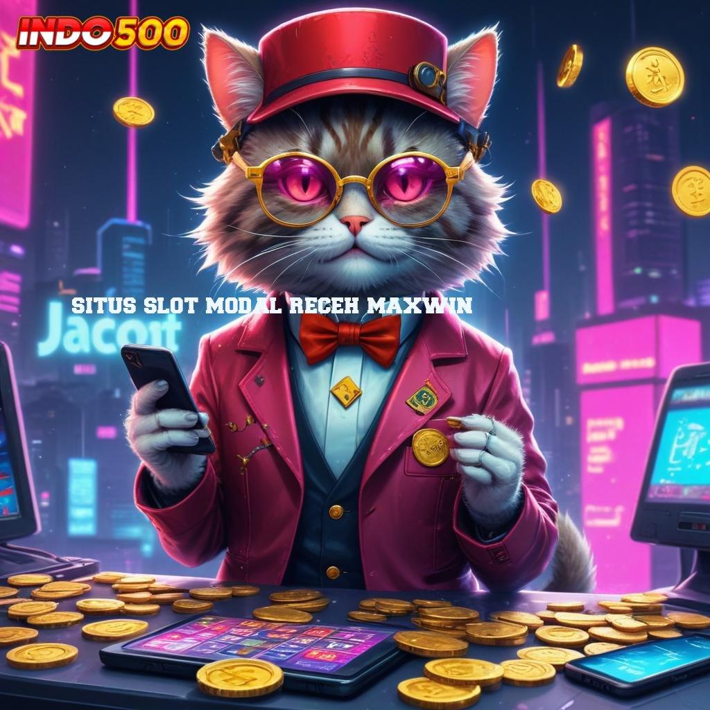 SITUS SLOT MODAL RECEH MAXWIN ⋗ Cuan Tanpa Undian Pasti! Versi Terbaru Slot Maxwin Apk Android Download