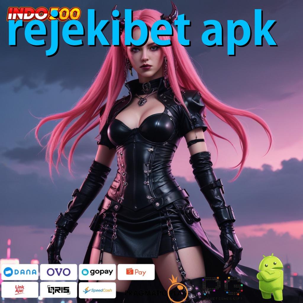 REJEKIBET APK Langkah Tepat Untuk Kaya Dengan Mudah