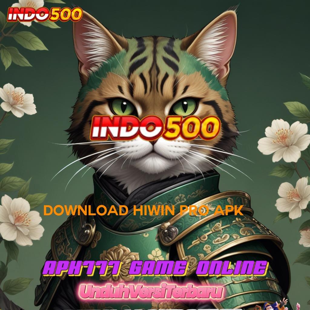 DOWNLOAD HIWIN PRO APK ⚌ info teruji optimalkan penghasilan model terbaru