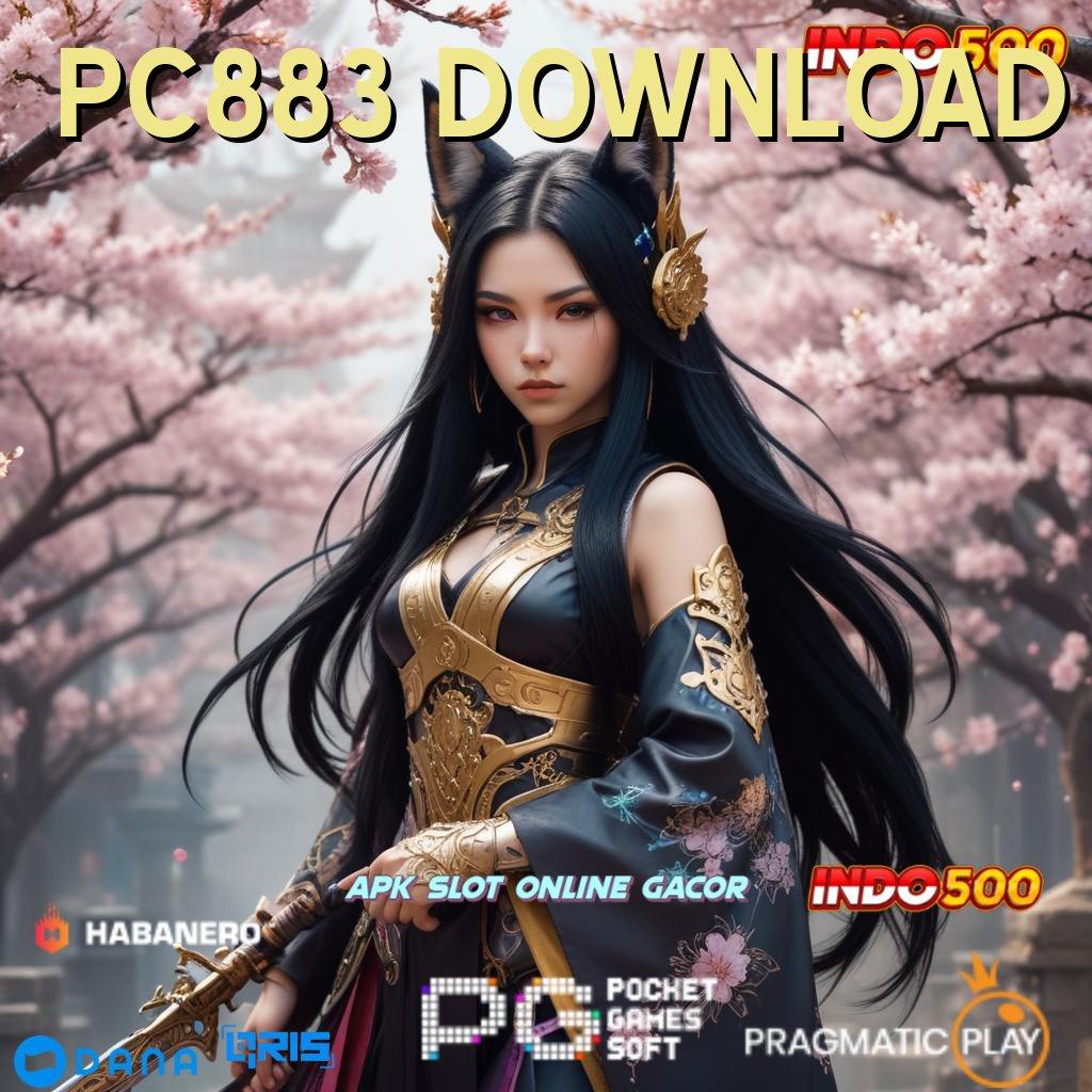 PC883 DOWNLOAD # Saluran Informasi Slot Online Terpercaya Gampang