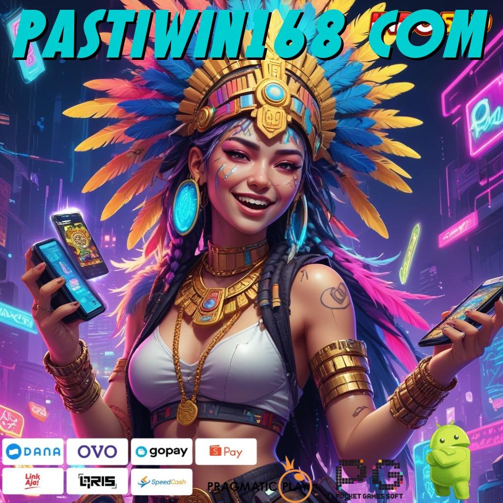 PASTIWIN168 COM Edisi Terkini Game Slot Penghasil Uang Asli Android