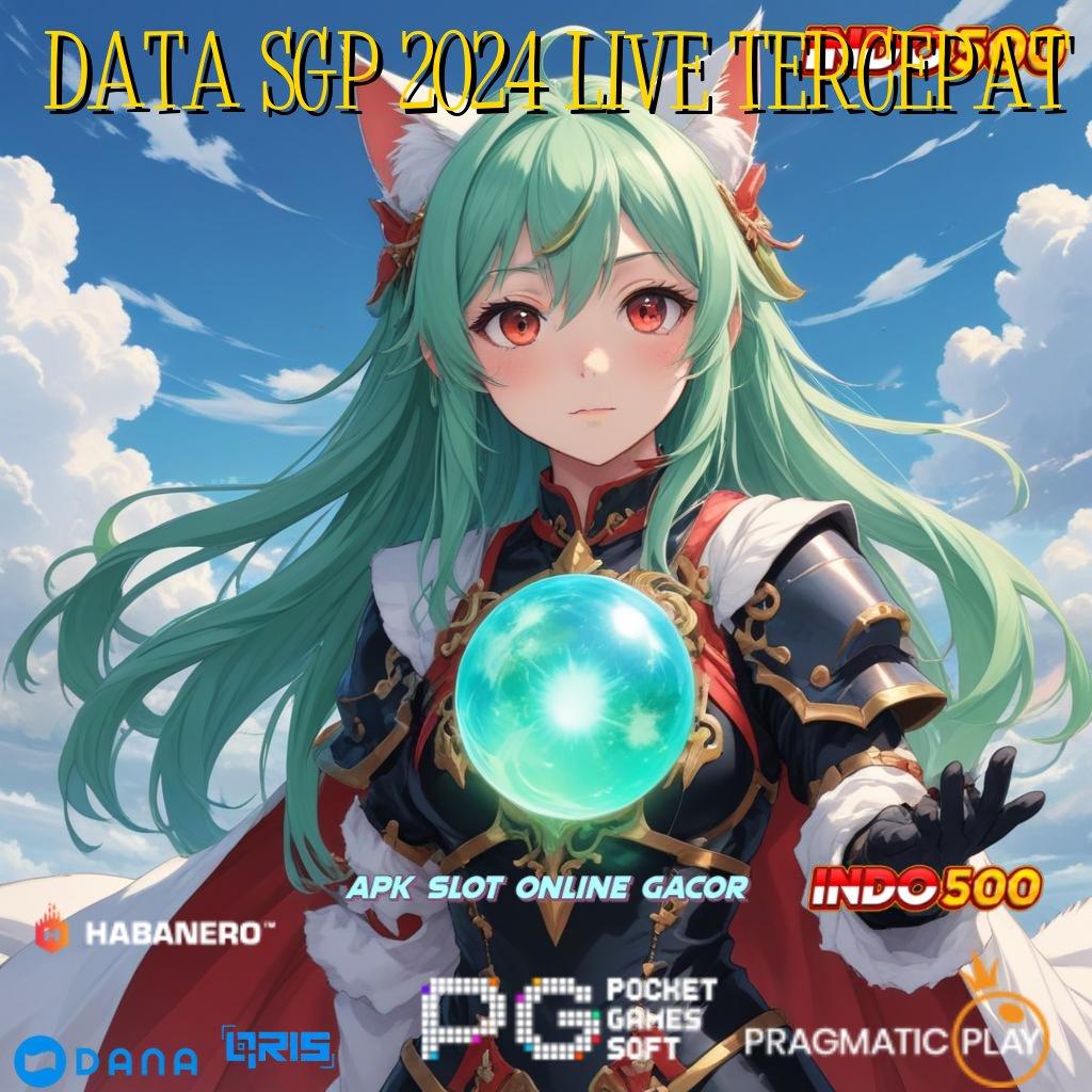 DATA SGP 2024 LIVE TERCEPAT ⇏ Ruang Berbagi Password Rejeki Auto Untung