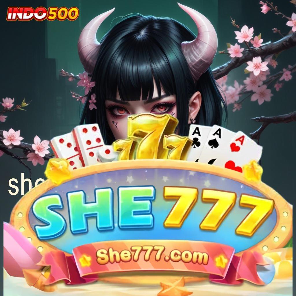 SHE777 COM ➳ papan pengumuman jackpot gampang tanpa ribet