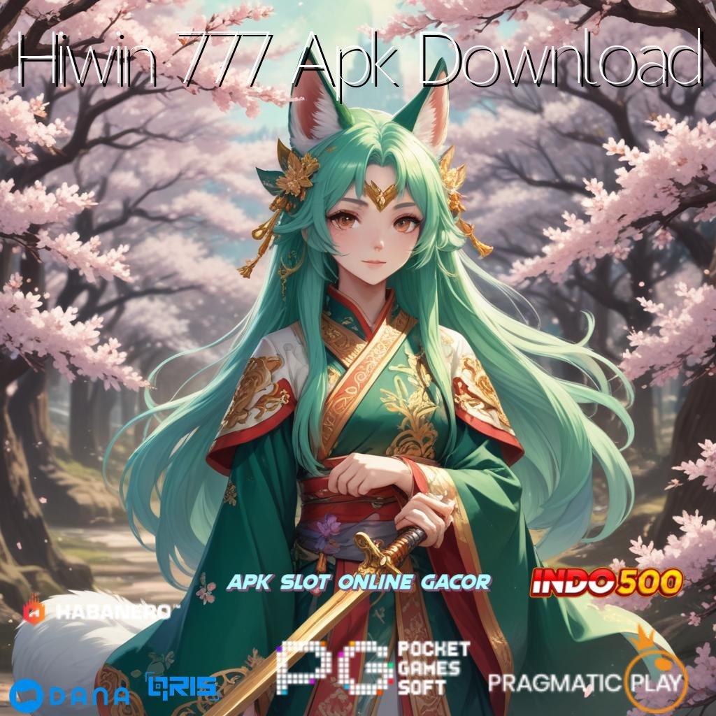 Hiwin 777 Apk Download