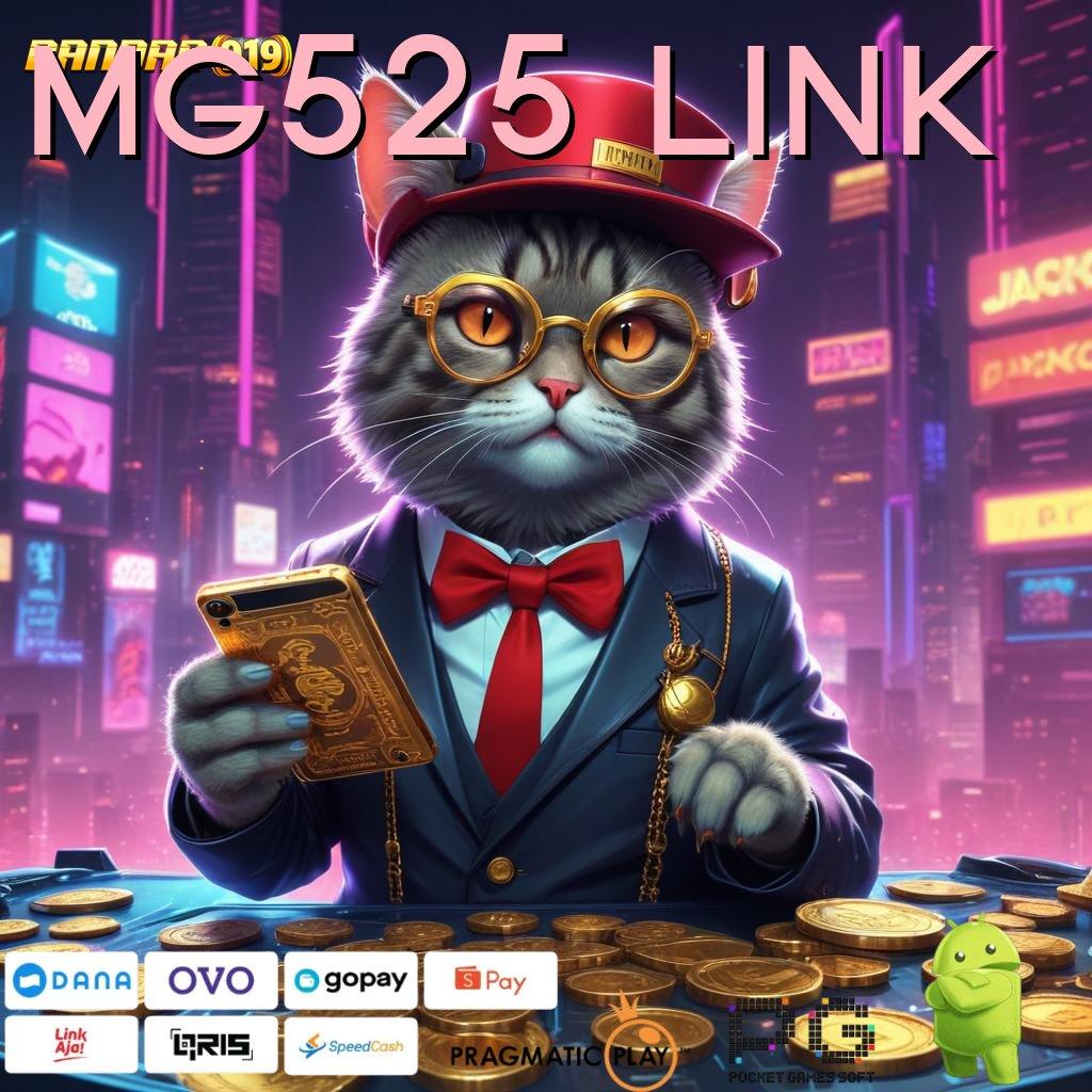 MG525 LINK > banyak keuntungan sampingan