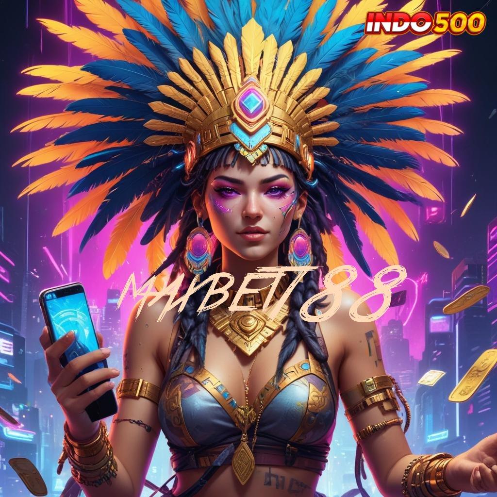 MAXBET188 , praktik teknikal mudah kepastian install cepat modern