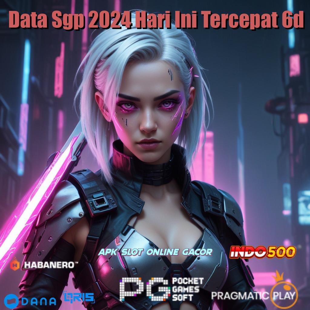 Data Sgp 2024 Hari Ini Tercepat 6d