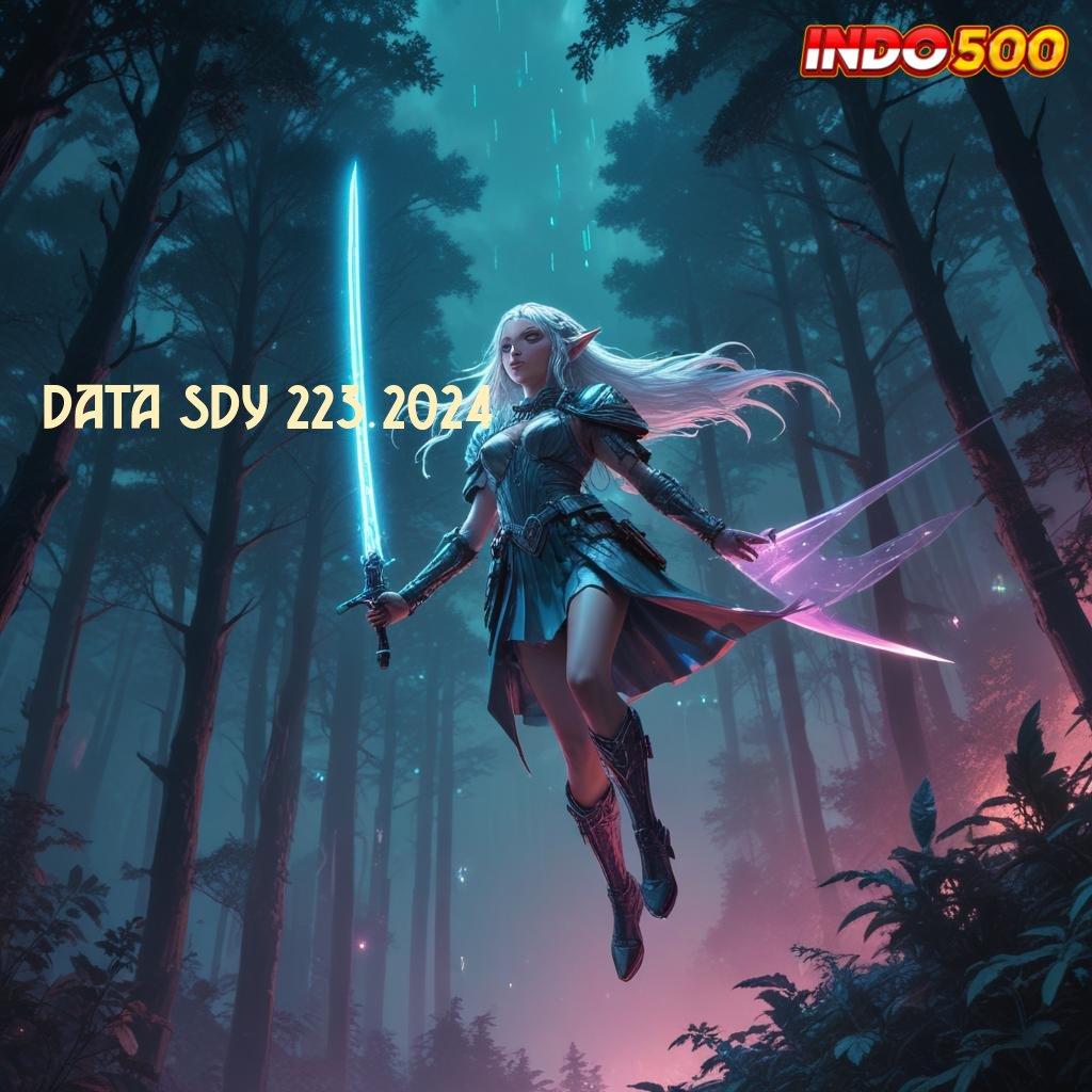 DATA SDY 223 2024 ➿ versi android slot terbaru gratis