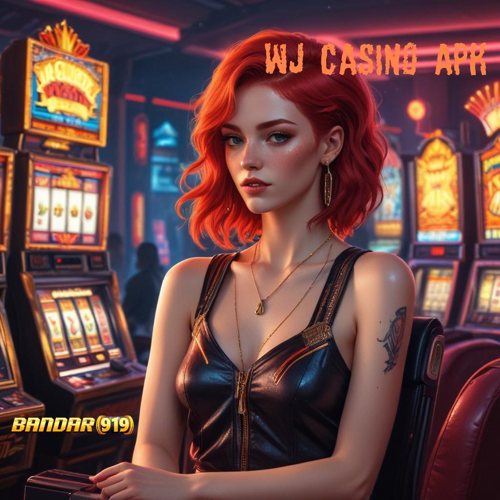 WJ CASINO APK ✅ Lakshmi Selalu Permainan Yang Konsisten Dengan Sistem