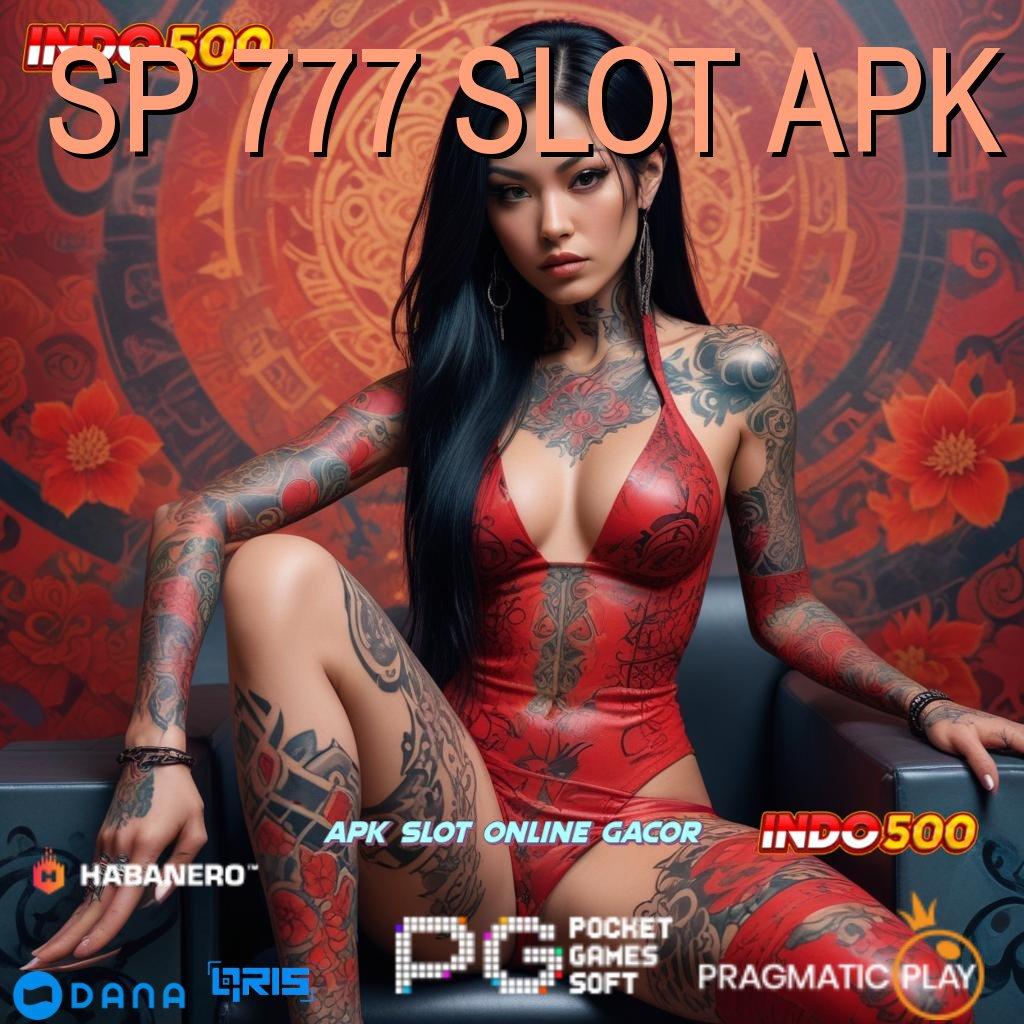 SP 777 SLOT APK 🔎 metode sukses