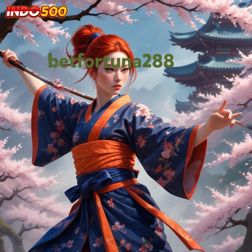 BETFORTUNA288 ♒ Baru Masuk Langsung Kaya Apk Hack Slot Terbaru 2025