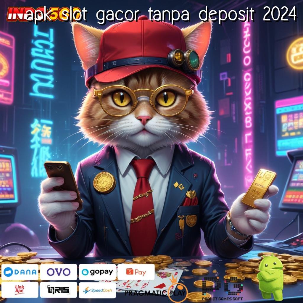 APK SLOT GACOR TANPA DEPOSIT 2024 Depo Shopeepay Idr 10 Ayo Coba, Cuan Tak Jauh Lagi