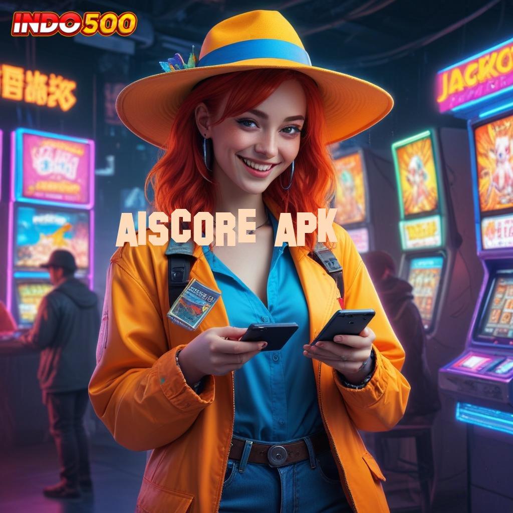 AISCORE APK teknologi baru optimalkan penghasilan teknologi baru