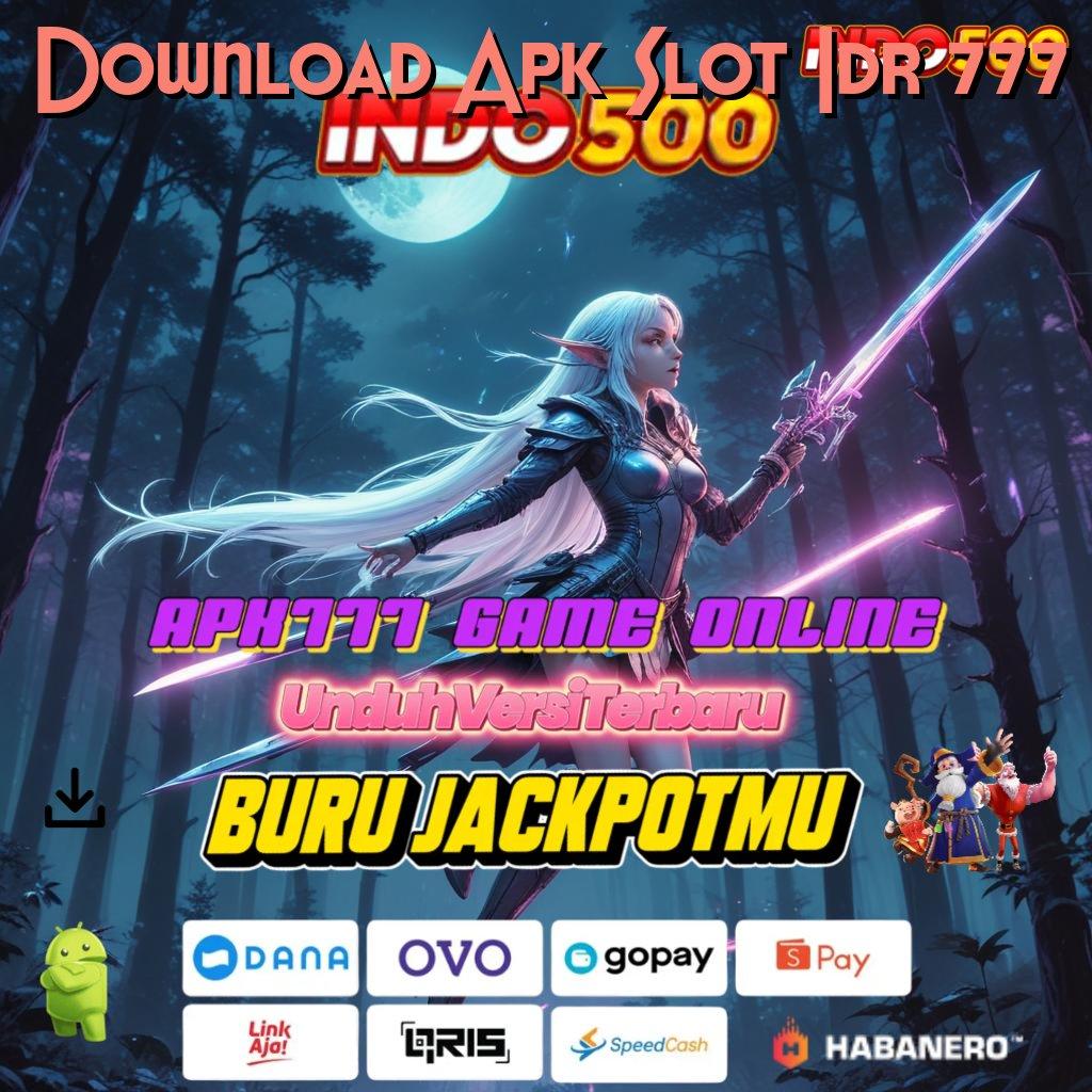 Download Apk Slot Idr 777