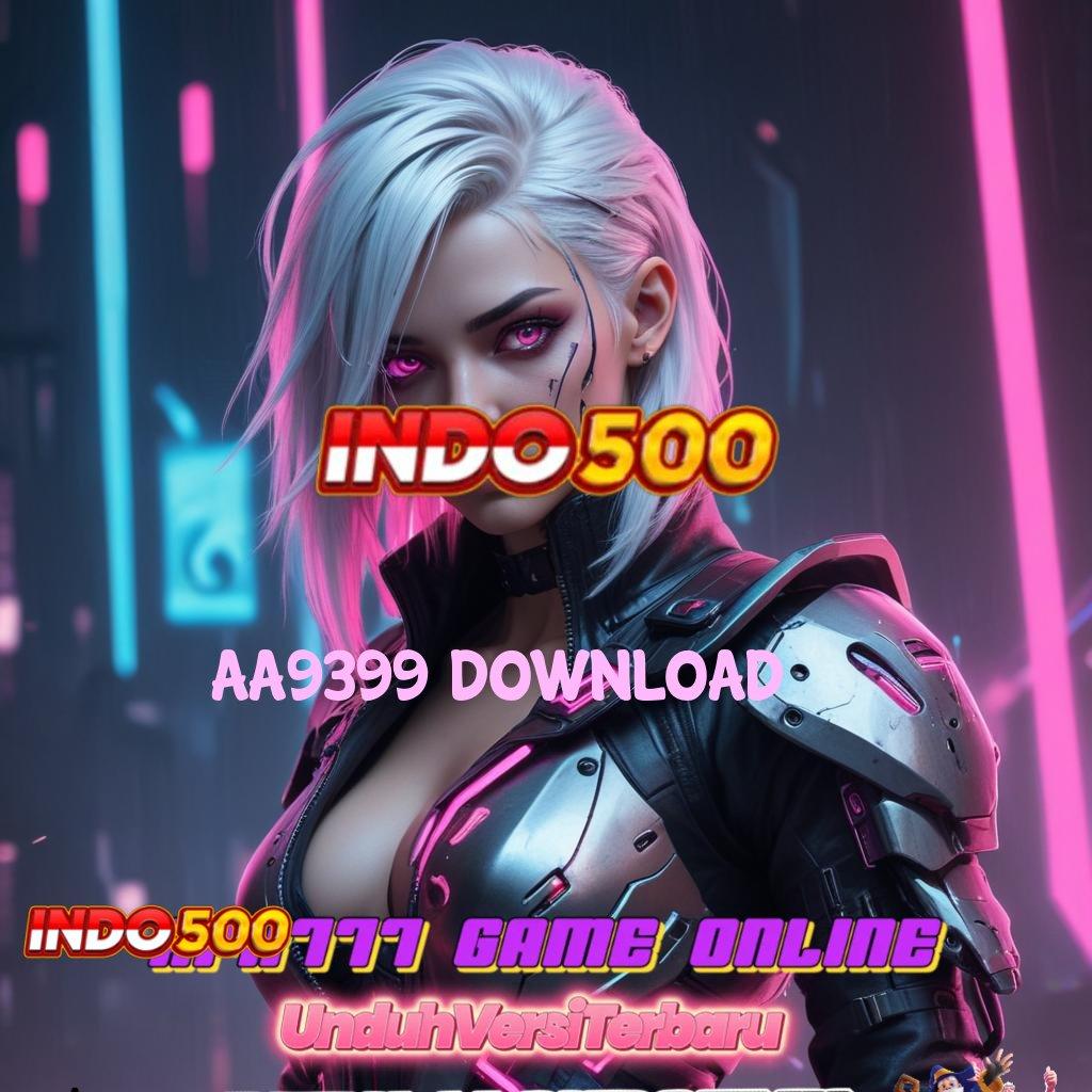 AA9399 DOWNLOAD ➜ APK Event Bonus Versi 26