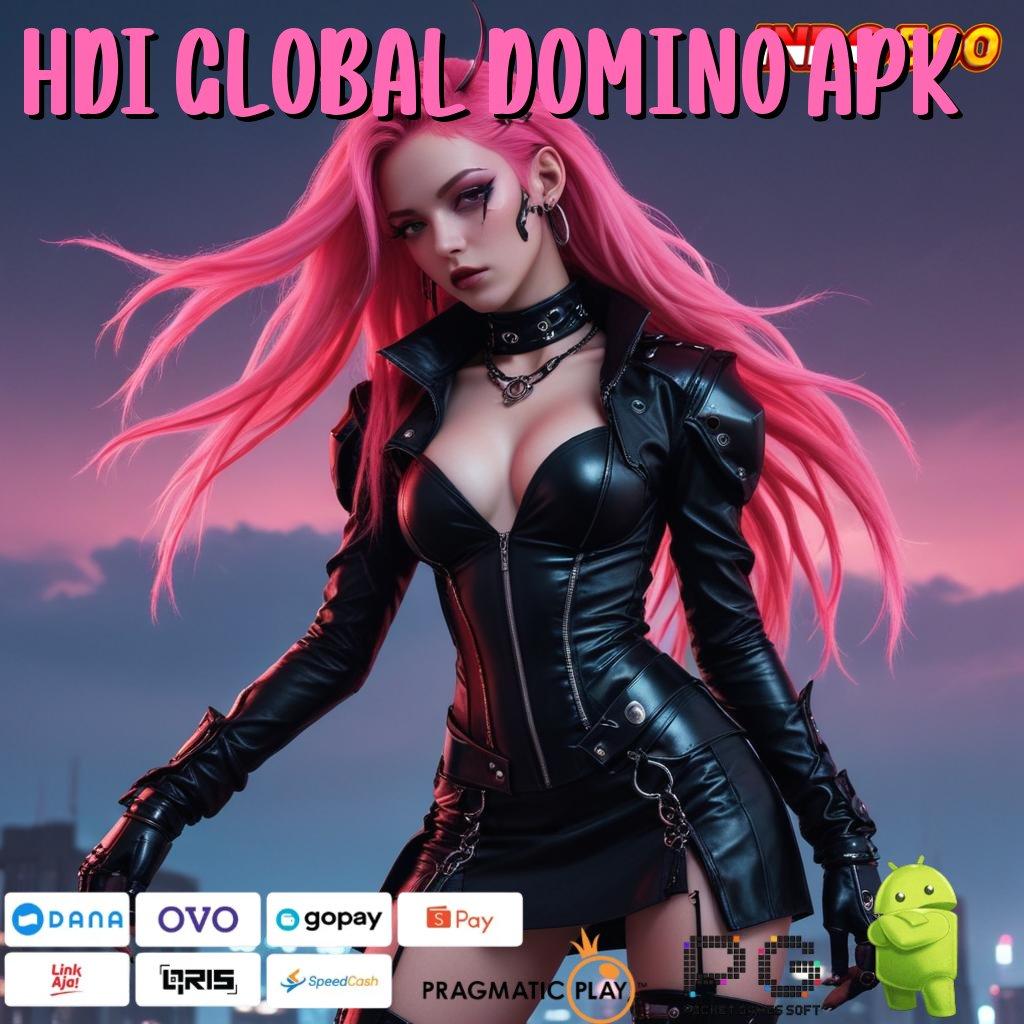 HDI GLOBAL DOMINO APK APK Bonus RTP Tinggi 2025 Ruang Akses