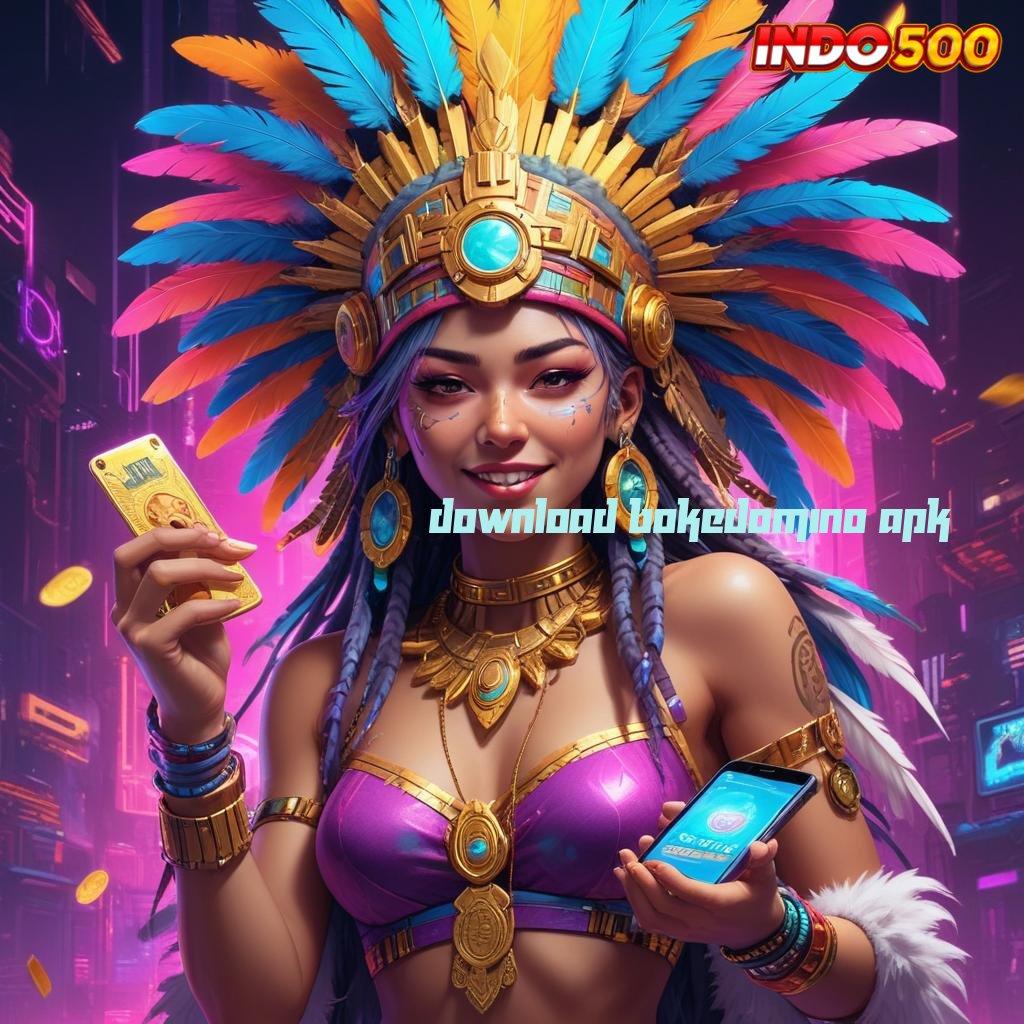 DOWNLOAD BOKEDOMINO APK ⋗ Ruang Berbagi Jaringan Komunikasi Informasi Kait I