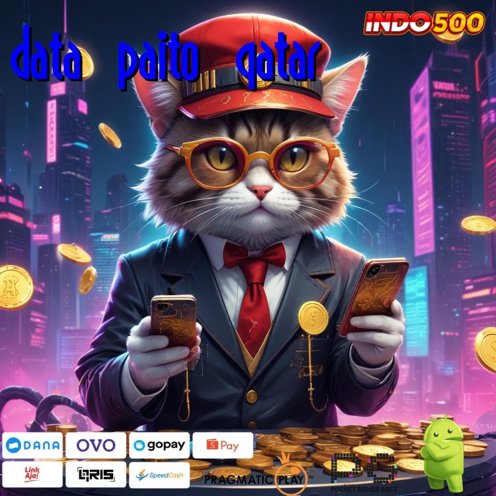 DATA PAITO QATAR Tiliklah Aplikasi Slot dengan Modal Minim