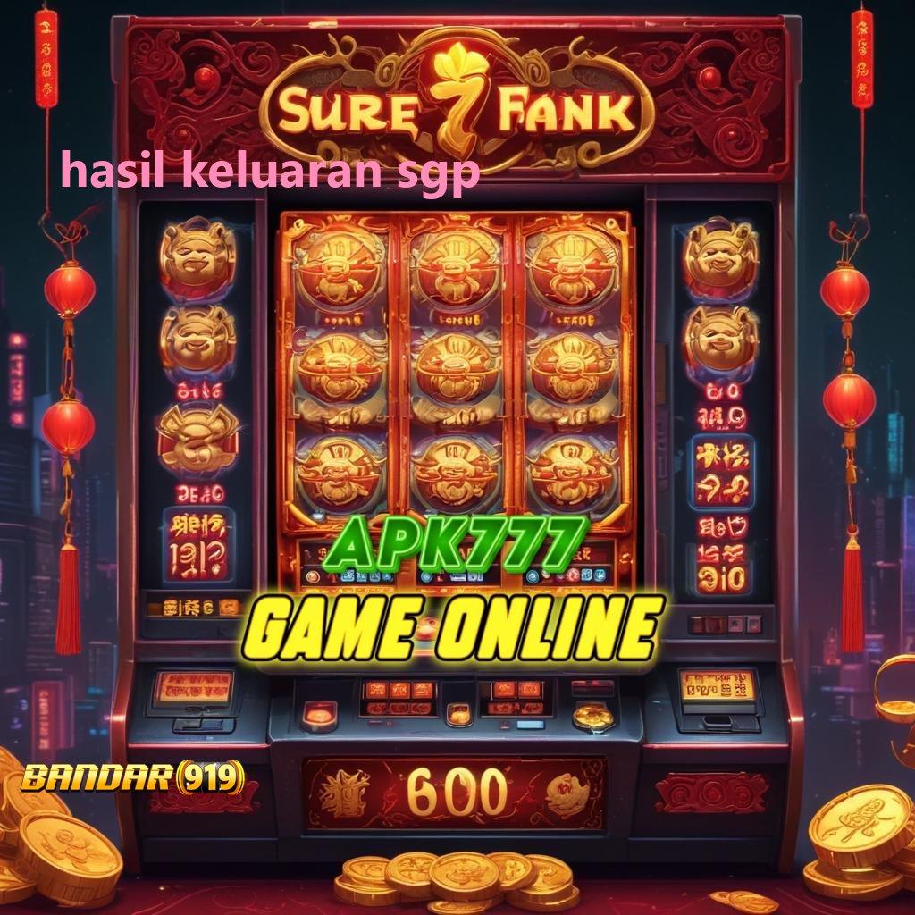 HASIL KELUARAN SGP ⚌ Sistem Kerja Slot Dengan Bonus Besar Hari Ini