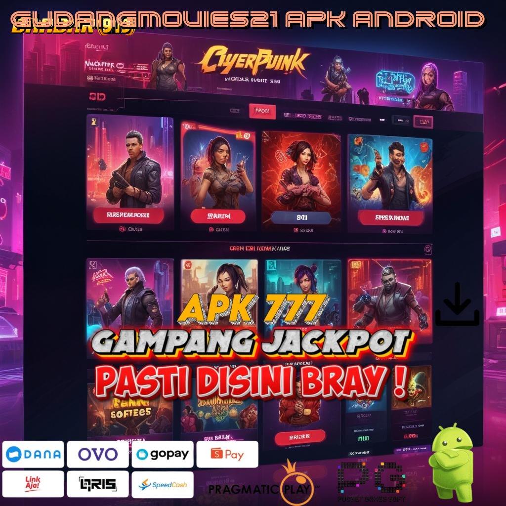 GUDANGMOVIES21 APK ANDROID > Slot Gacor 777, Unduh Apk Gratis dan Menangkan Jackpot!