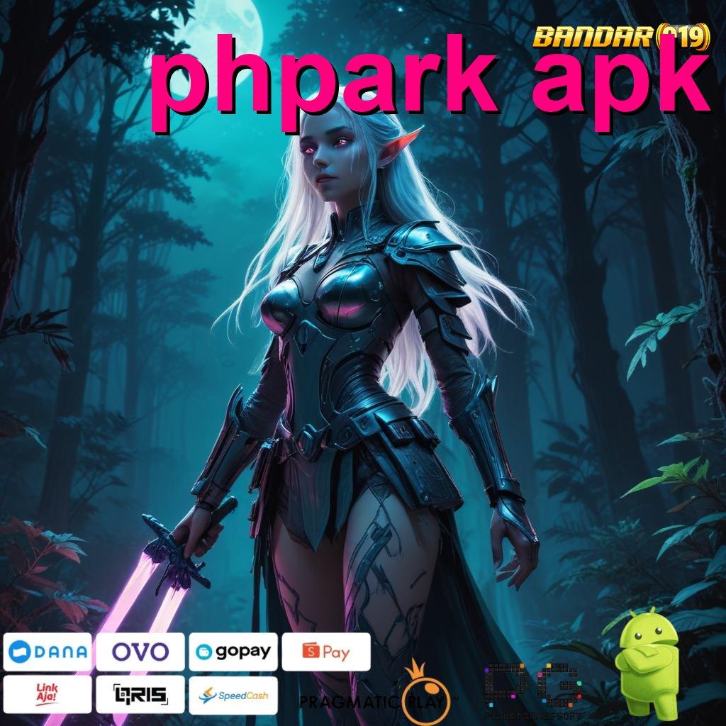 PHPARK APK > pasti menang