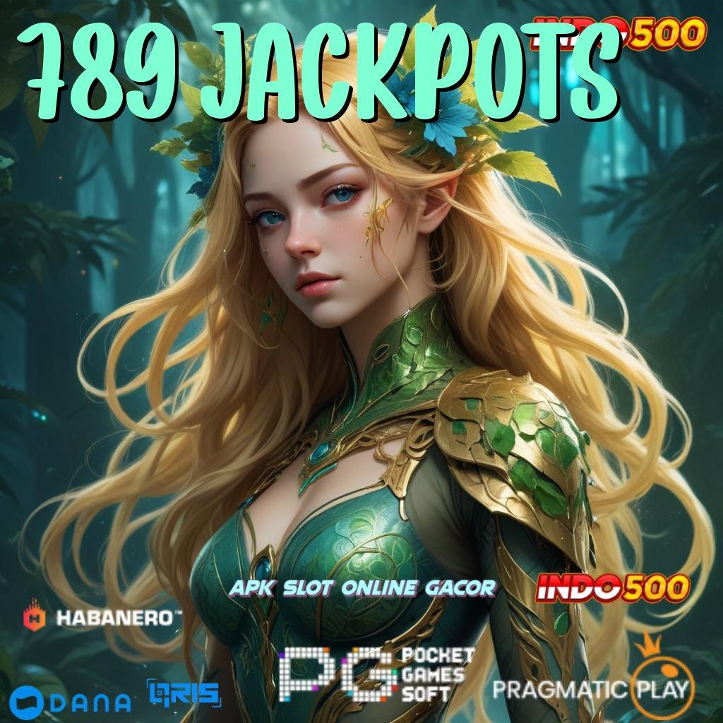 789 JACKPOTS 🎮 Awali Kemenangan APK Slot Idr 777 2025 dengan Segudang Fitur