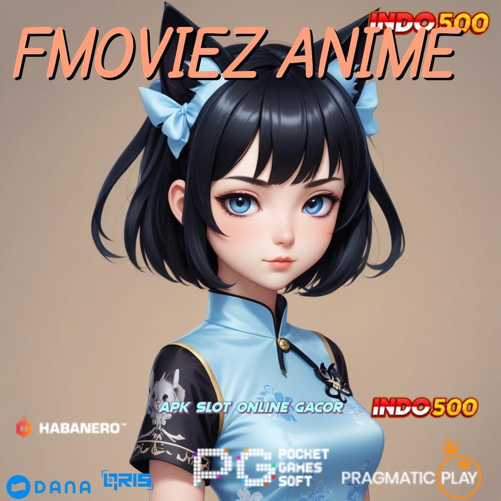 FMOVIEZ ANIME 🥇 tarik tunai lancar terus peluang menang besar