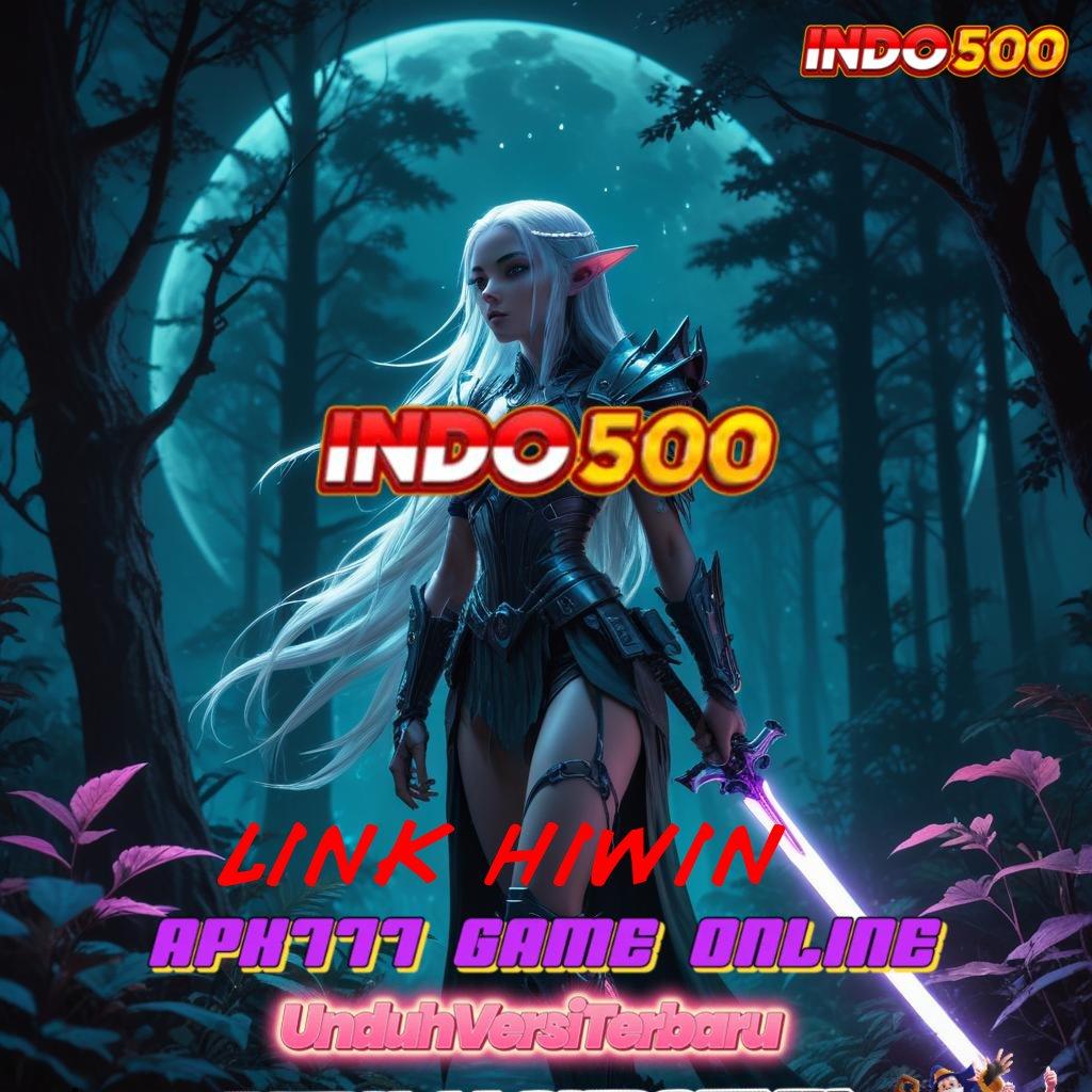 LINK HIWIN bonus kaya dari akun baru gacor