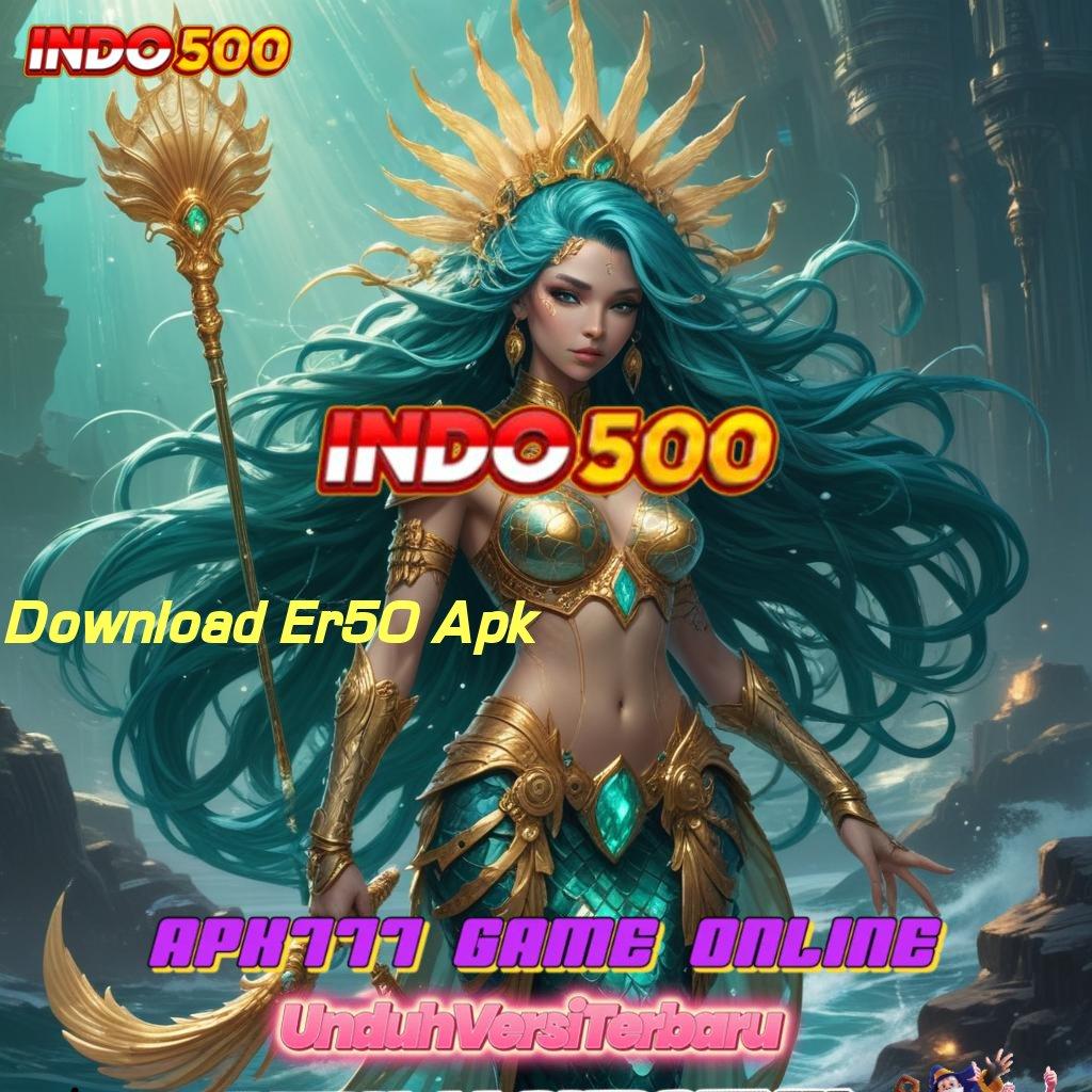 Download Er50 Apk