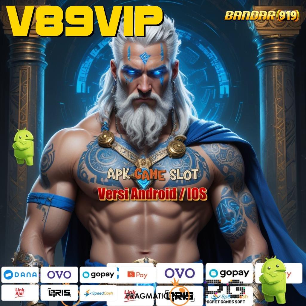 V89VIP # Reward Baru Langsung Bonus Cepat