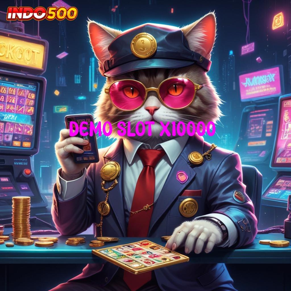 DEMO SLOT X10000 Putaran Peluang Scatter Gampang Tanpa Kendala