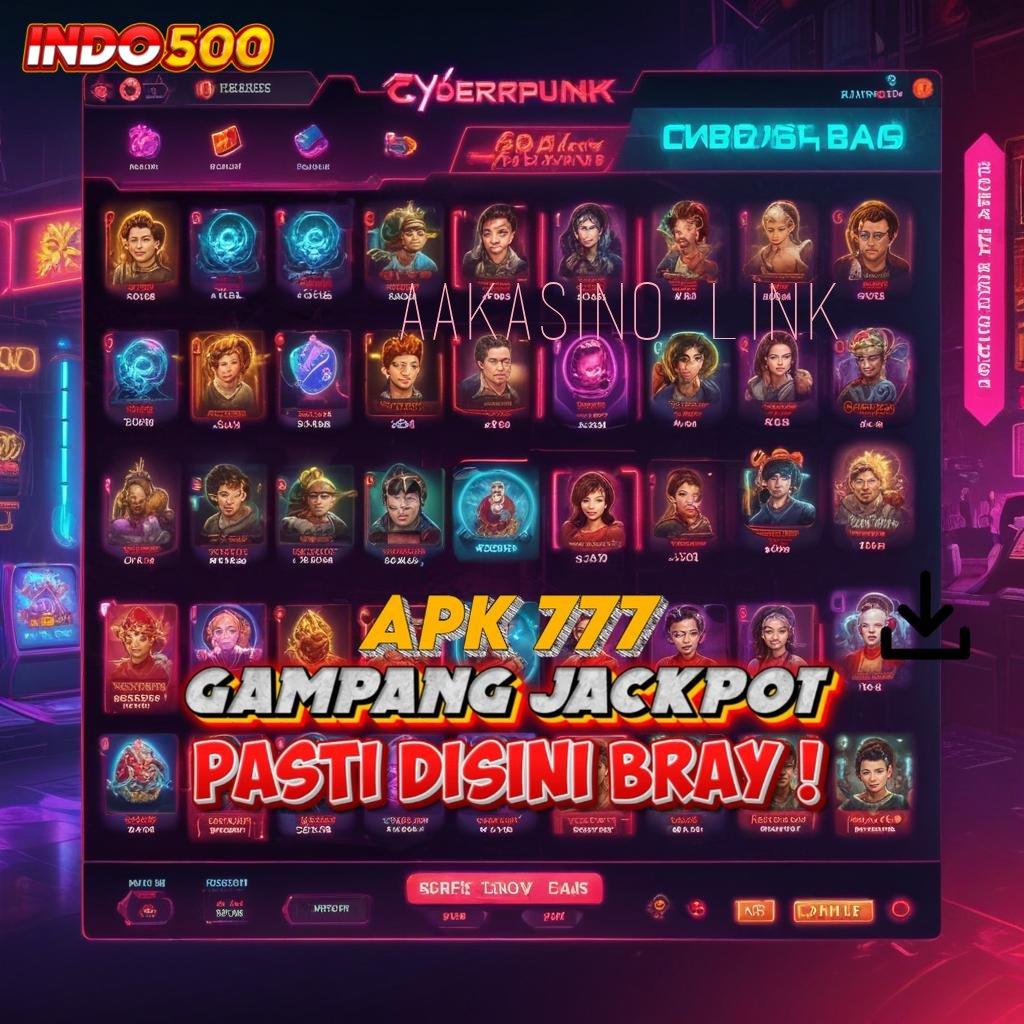 AAKASINO LINK , berkembang ganda jaminan cuan kejutan spin