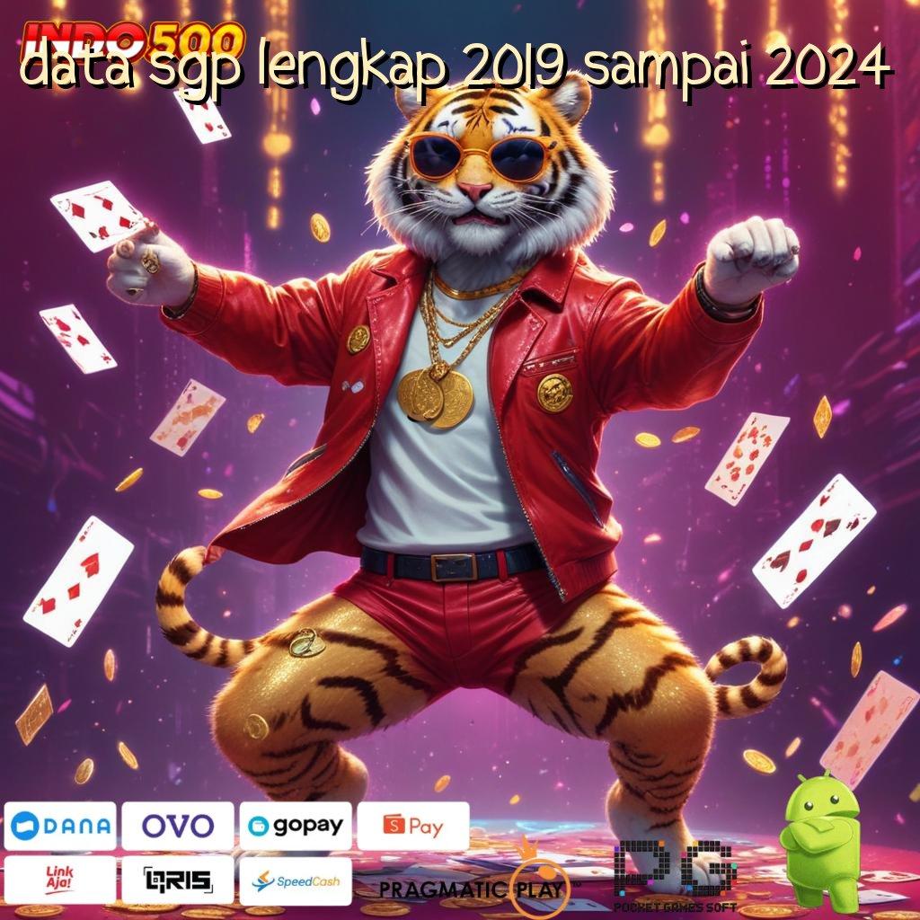 DATA SGP LENGKAP 2019 SAMPAI 2024 Pembaruan APK Bonus Harian Struktur Kerja