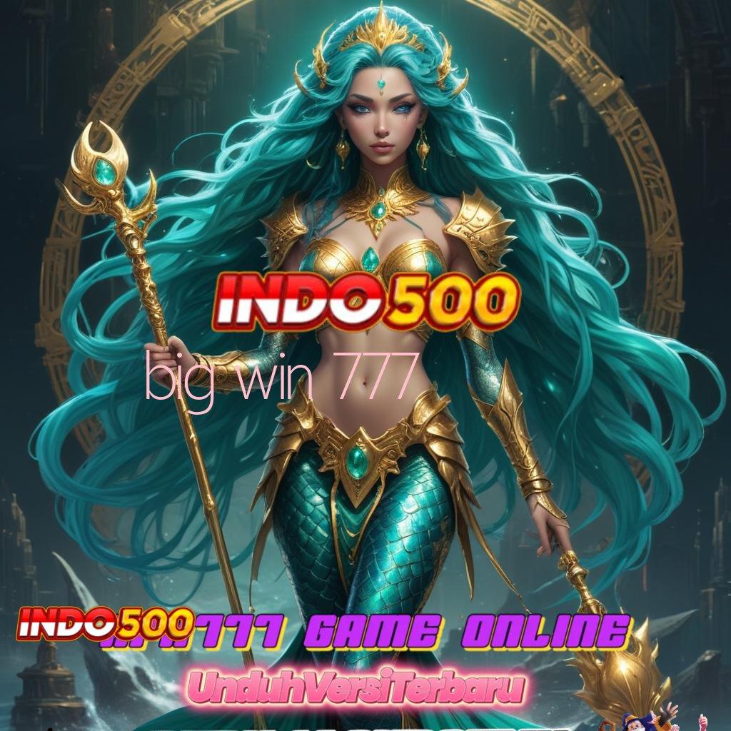 BIG WIN 777 ➰ Telitilah Teknik Spin untuk Keuntungan Berlipat