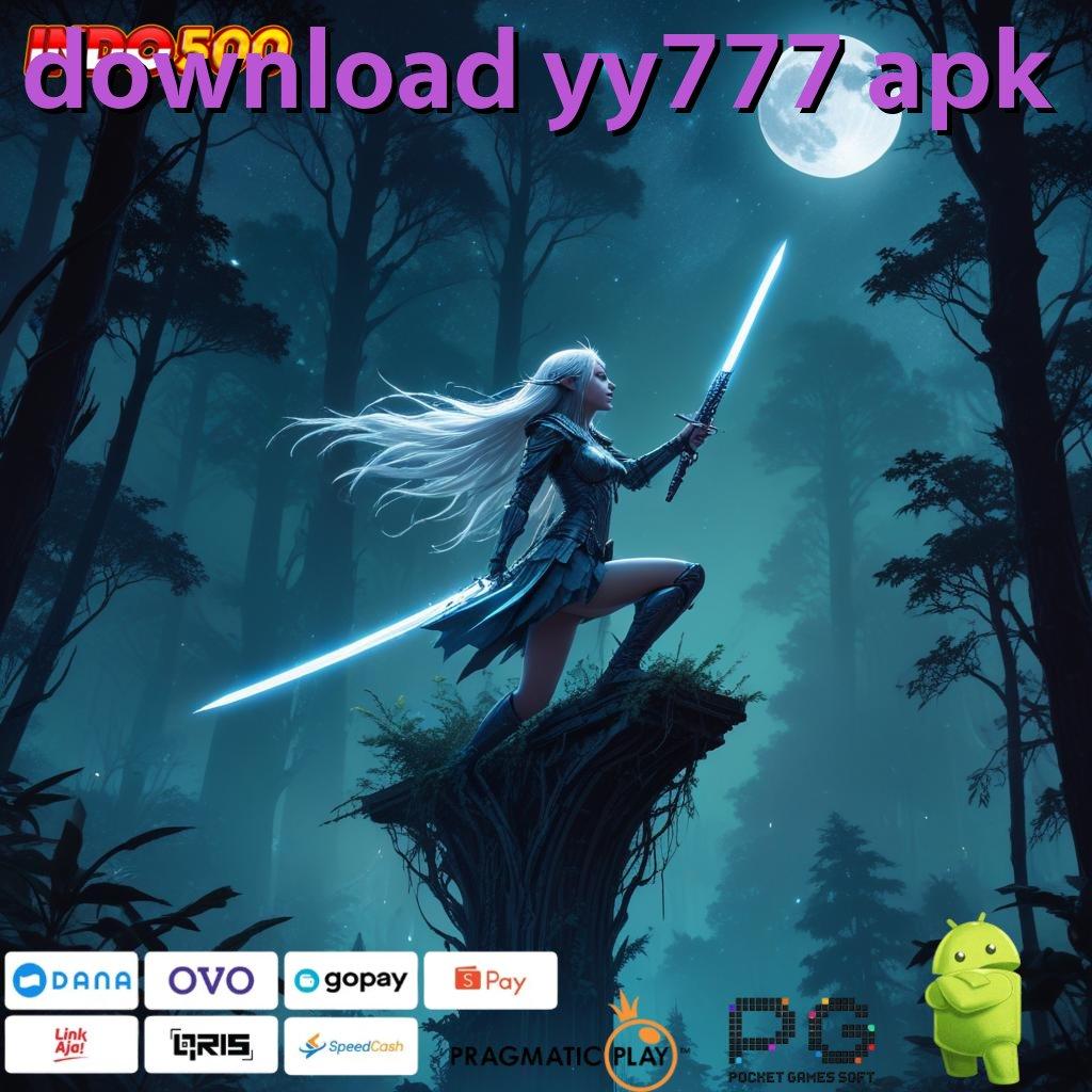 DOWNLOAD YY777 APK Aplikasi Slot Dengan Untung Maksimal